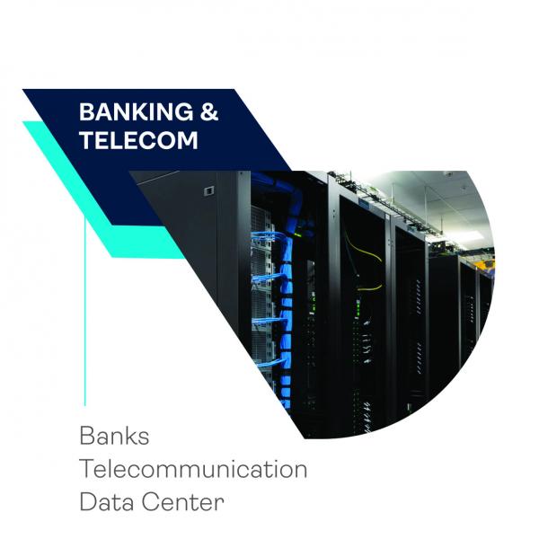 Data Center, Telecom and Banking